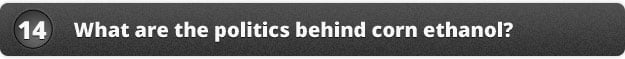 What are the politics behind corn ethanol?