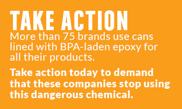 https://static.ewg.org/reports/2015/bpa_in_canned_food/img/BPA-TakeAction-Btn.jpg